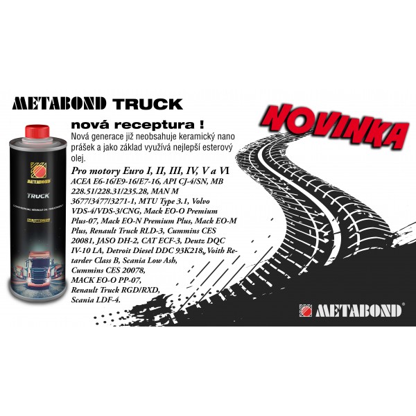 Metabond Truck do motorů